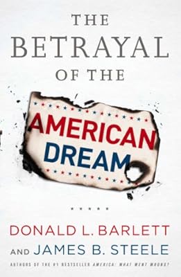 The Betrayal of the American Dream