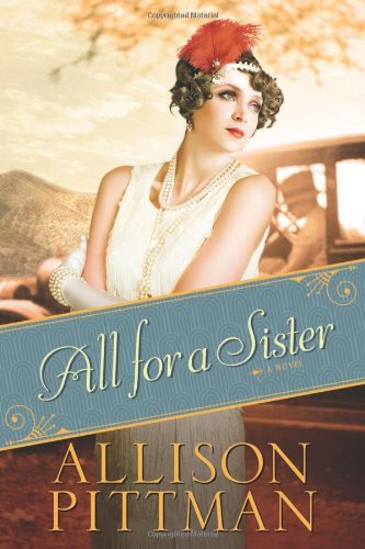 All for a Sister by Allison Pittman