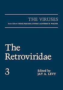 The Retroviridae (The Viruses) by Jay A. Levy
