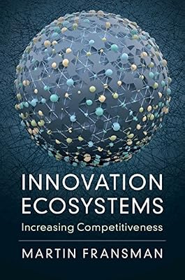 Innovation Ecosystems: Increasing Competitiveness