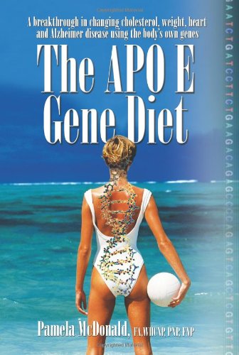 The Apo E Gene Diet by Pamela Mcdonald