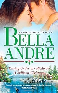Kissing Under the Mistletoe: A Sullivan Christmas