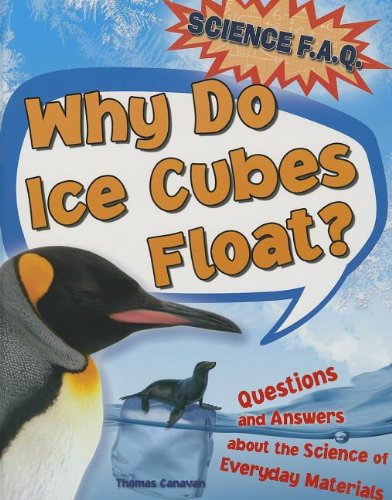 Why Do Ice Cubes Float? by Thomas Canavan