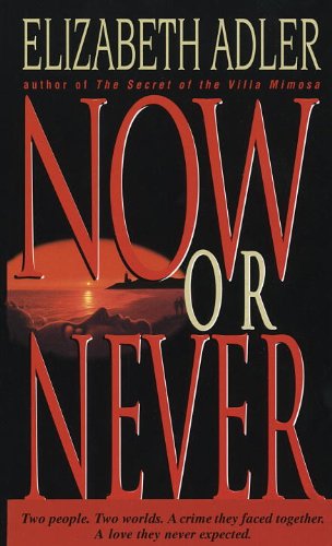 Now or Never by Elizabeth Adler