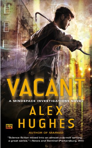 Vacant: A Mindspace Investigations Novel by Alex Hughes