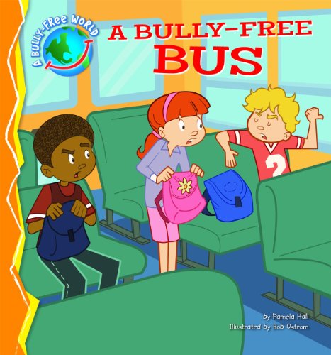 A Bully-Free Bus by Pamela Hall  ,