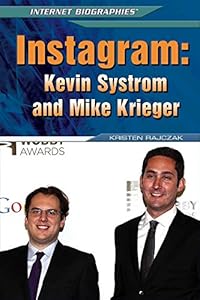 Instagram: Kevin Systrom and Mike Krieger