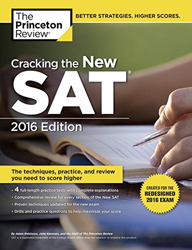 Cracking the New SAT with 4 Practice Tests, 2016 Edition: Created for the Redesigned 2016 Exam by Princeton Review