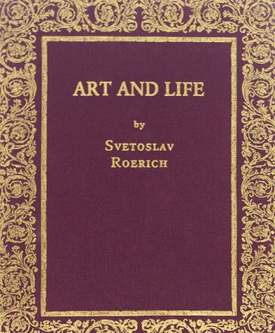 Art and Life by Svetoslav Roerich by unknown author