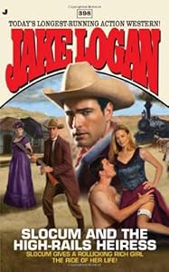 Slocum and the High-Rails Heiress (Slocum #398)