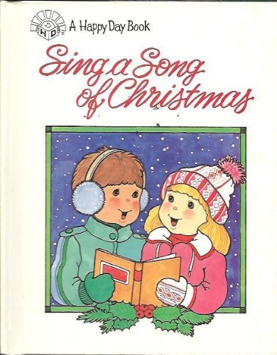 Sing a Song of Christmas (Happy Day Book) by Margaret Hillert