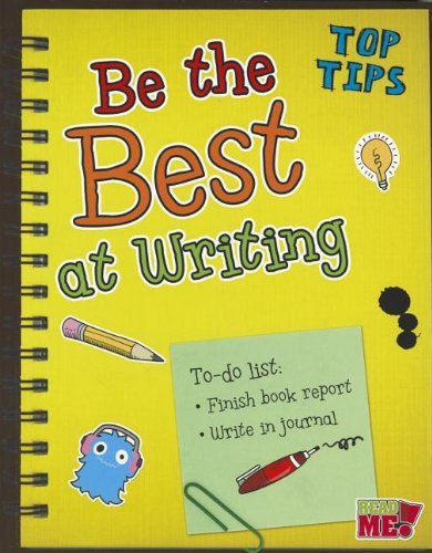 Be the Best at Writing by Rebecca Rissman