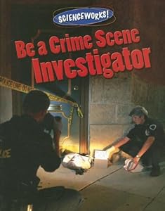 Be a Crime Scene Investigator (Scienceworks!)