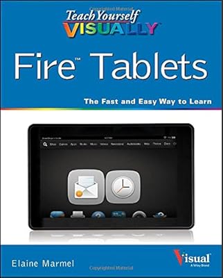 Teach Yourself VISUALLY Fire Tablets
