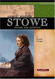 Harriet Beecher Stowe (Signature Lives)