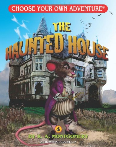 The Haunted House by R. A. Montgomery