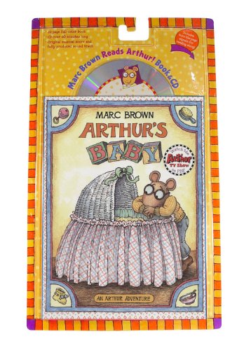 Arthur's Baby: Book & CD (Arthur Adventures) by Marc Brown