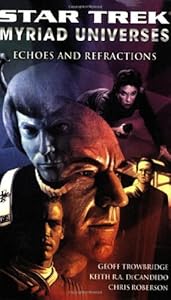 Star Trek: Myriad Universes #2: Echoes and Refractions (Bk. 2)