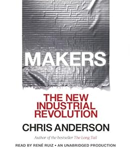 Makers: The New Industrial Revolution