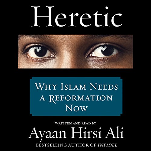 Heretic by Ayaan Hirsi Ali
