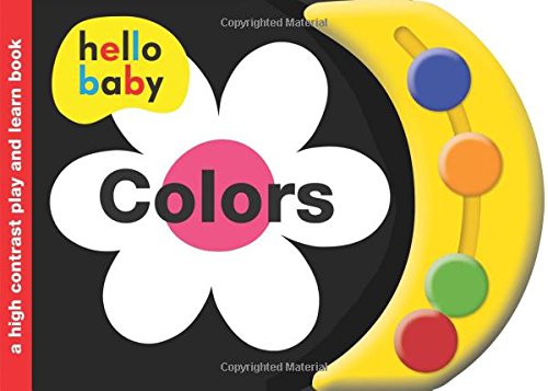 Hello Baby Play and Learn: Colors by Roger Priddy