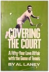 Covering the Court: A 50-Year Love Affair with the Game of Tennis