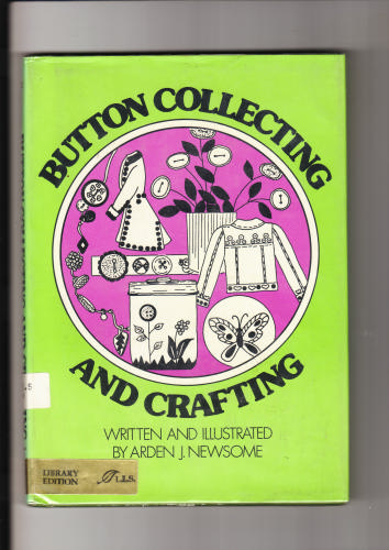 Button collecting and crafting by Arden J Newsome