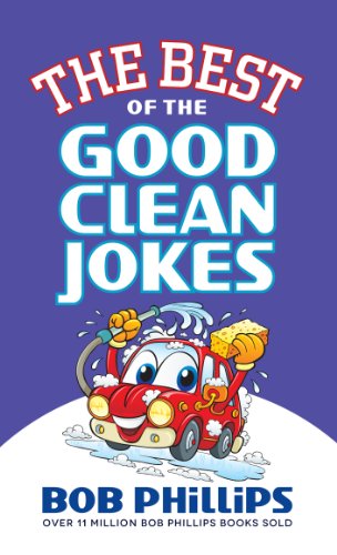 The Best of the Good Clean Jokes by Bob Phillips