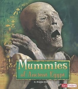 Mummies of Ancient Egypt (Ancient Egyptian Civilization)