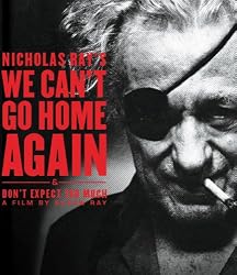 We Can't Go Home Again & Don't Expect Too Much [Blu-ray]
