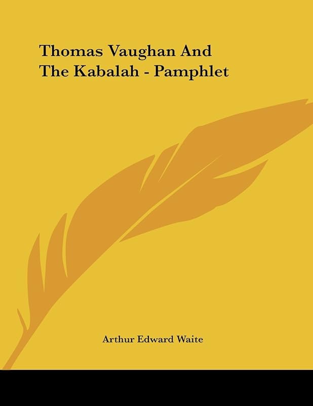 Thomas Vaughan and the Kabalah by Arthur Edward Waite