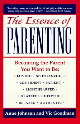 The Essence of Parenting