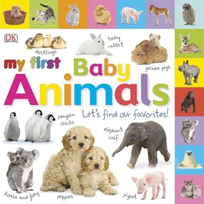 Tabbed Board Books: My First Baby Animals: Let's Find Our Favorites! (TAB BOARD BOOKS)