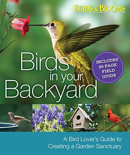 Birds in Your Backyard: A Bird Lover's Guide to Creating a Garden Sanctuary by Robert J Dolezal