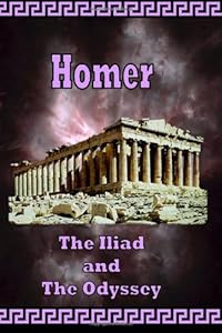 Homer - The Iliad & The Odyssey - The Greek Classics
