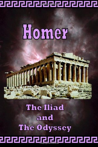 Homer - The Iliad & The Odyssey - The Greek Classics by Homer
