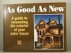 As Good as New: A Guide to Renovating the Exterior of Your Older House