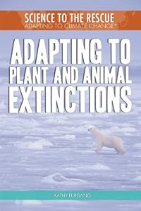 Adapting to Plant and Animal Extinctions