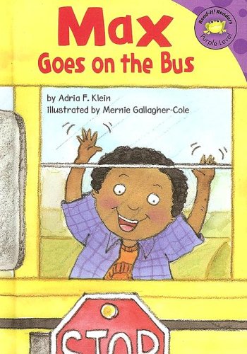 Max Goes on the Bus (Read-It! Readers) by Adria F Klein