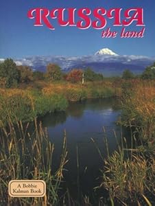 Russia - the land (Lands, Peoples, and Cultures)