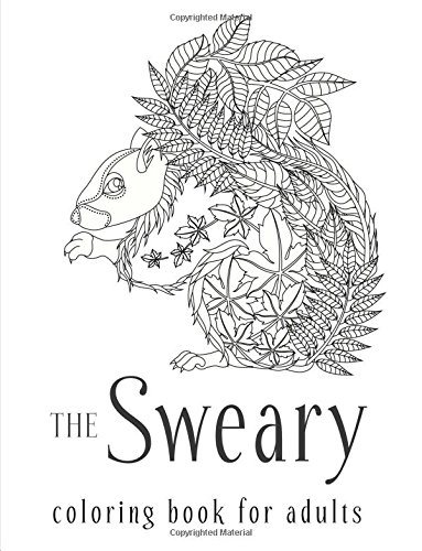 The Sweary Coloring Book for Adults by Sweary Coloring Book