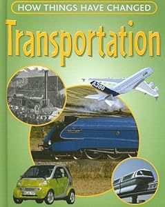 Transportation (How Things Have Changed)