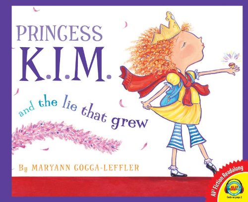 Princess K.I.M. and the Lie That Grew by Maryann Cocca-Leffler