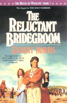 The Reluctant Bridegroom (The House of Winslow #7)
