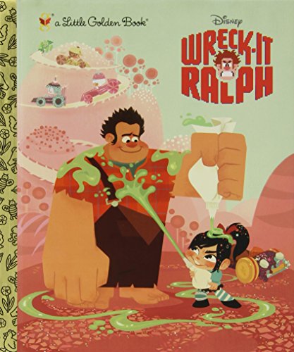 Wreck-It Ralph Little Golden Book by Victoria Saxon