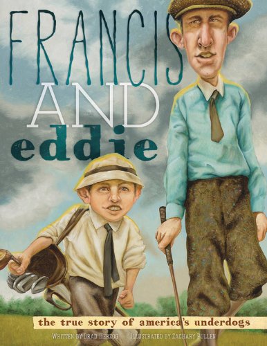 Francis and Eddie: The True Story of America's Underdogs by Brad Herzog