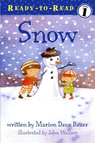 Snow (Ready-To-Read:) by Marion Dane Bauer