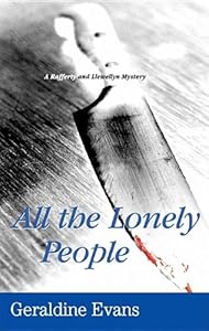 All the Lonely People (Rafferty and Llewellyn Mysteries)
