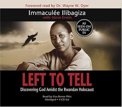 Left to Tell: Discovering God Amidst The Rwandan Holocaust