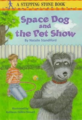 Space Dog and the Pet Show (STEPPING STONE BOOK)